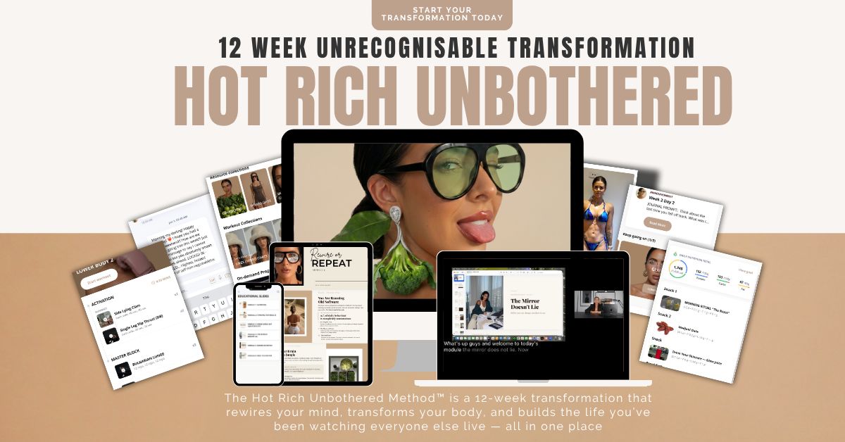 The Hot, Rich, Unbothered Method | 12-Week Transformation