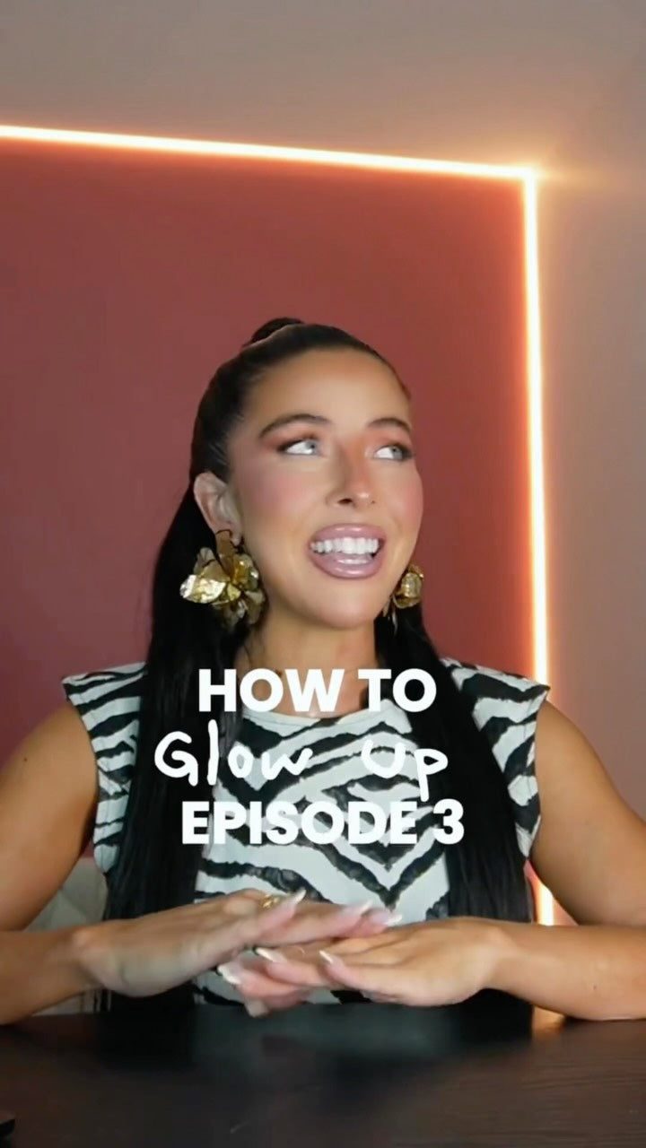How to glow up, episode 3